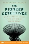 The Pioneer Detectives: Did a distant spacecraft prove Einstein and Newton wrong?