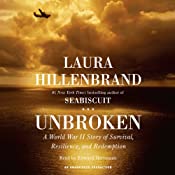 Unbroken: A World War II Story of Survival, Resilience, and Redemption | [Laura Hillenbrand]