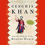 Genghis Khan and the Making of the Modern World | [Jack Weatherford]