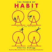 The Power of Habit: Why We Do What We Do in Life and Business | [Charles Duhigg]